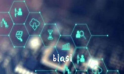 biasi
