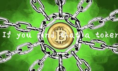 在加密货币和区块链的世界里，Understanding token contracts is crucial for making informed investment decisions. If you find that a token on a platform like Tokenim cannot locate a contract, there could be various explanations for this situation.

### Tokenim找不到合约：是假的还是其他原因？