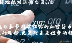 Tokenim钱包转账需支付的矿工费解析与建议keywor