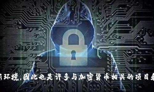 Tokenim钱包是由新加坡的一家公司开发和运营的。新加坡在区块链和加密货币领域具有非常活跃的开发和创新环境，因此也是许多与加密货币相关的项目和钱包的诞生地。Tokenim钱包旨在为用户提供安全、便捷的数字资产管理工具，支持多种加密货币的存储和交易。